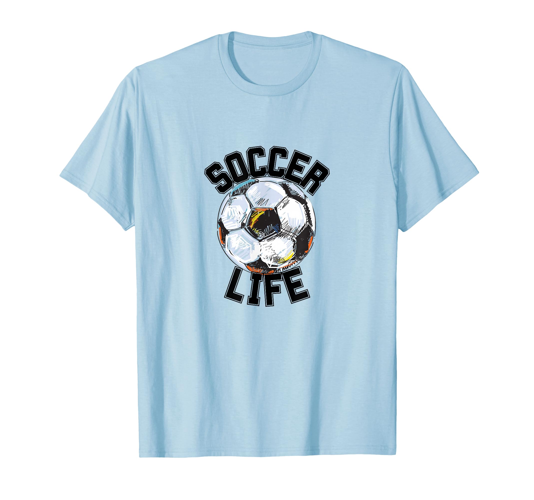 Soccer Life Futbol Player Game Match T-Shirt - Graphic Print Men Women - T-Shirt, Sweatshirt, Hoodie