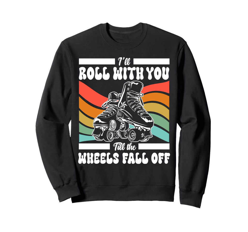 Roller Skating Skate 1970S Ill Roll Sweatshirt - Minimalist Print Unisex - T-Shirt, Sweatshirt, Hoodie
