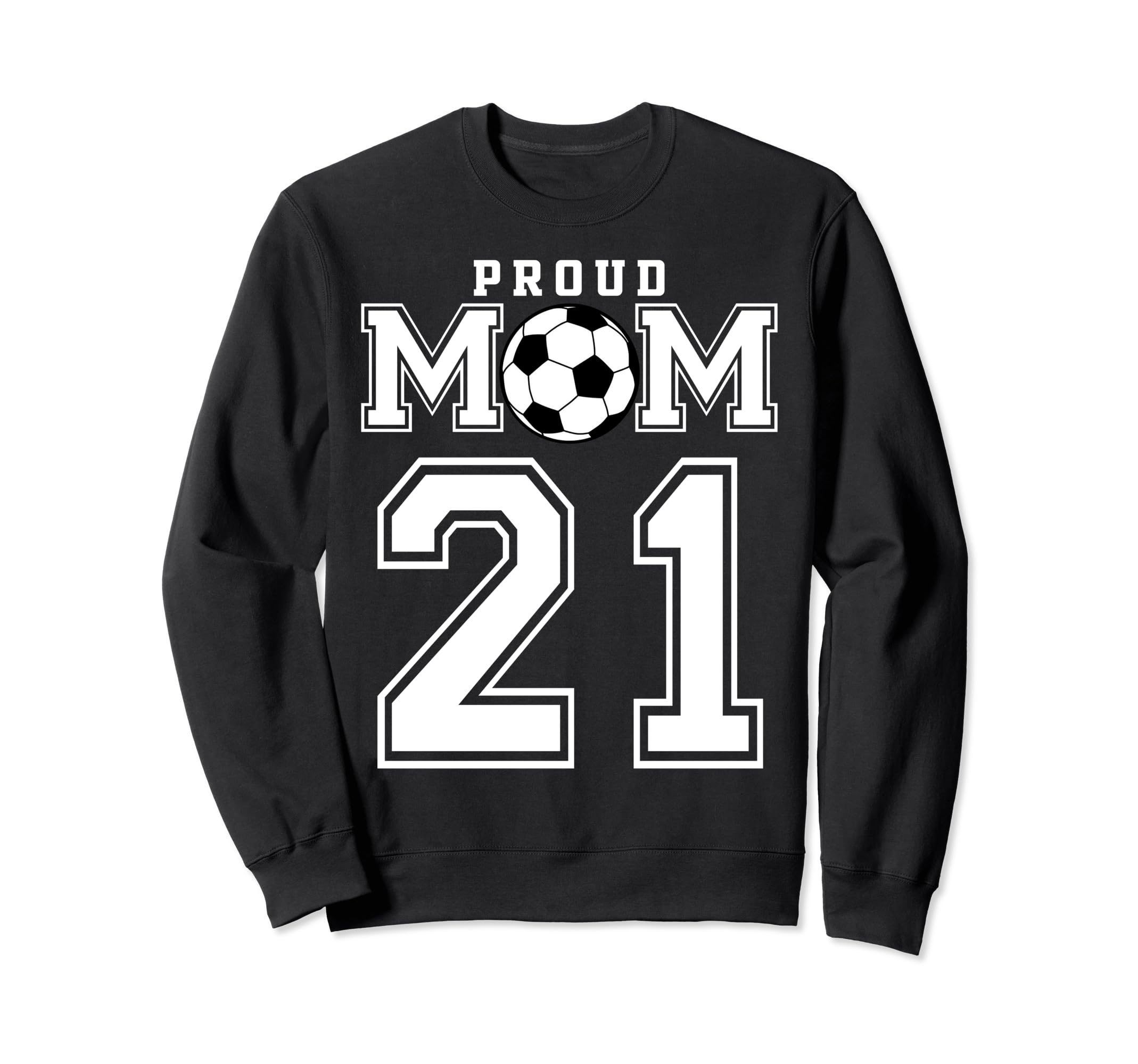 Number 21 Custom Proud Soccer Futbol Sweatshirt - Aesthetic Graphic Unisex - T-Shirt, Sweatshirt, Hoodie