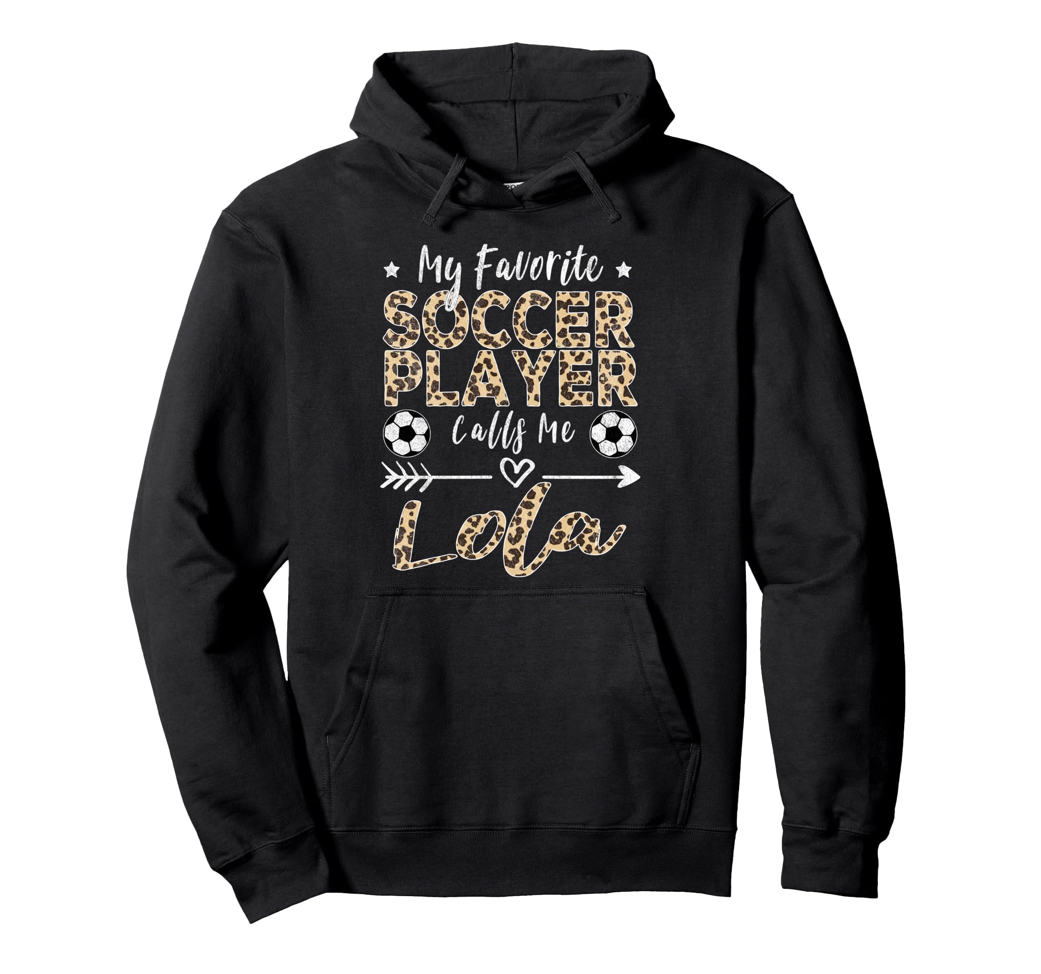 My Favorite Soccer Player Calls Me Lola Hoodie - Graphic Print for Adults - T-Shirt, Sweatshirt, Hoodie
