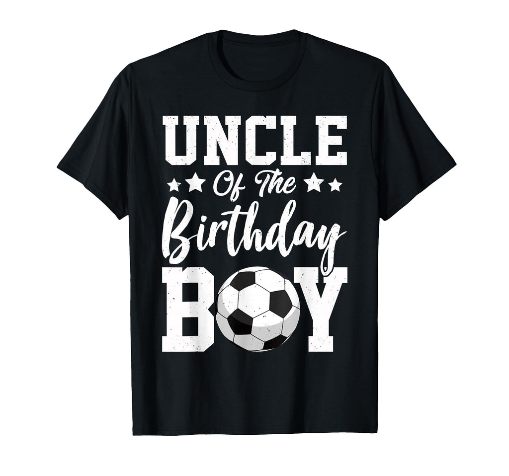 Uncle Birthday Soccer Matching T-Shirt - Casual Everyday Wear for Adults - T-Shirt, Sweatshirt, Hoodie