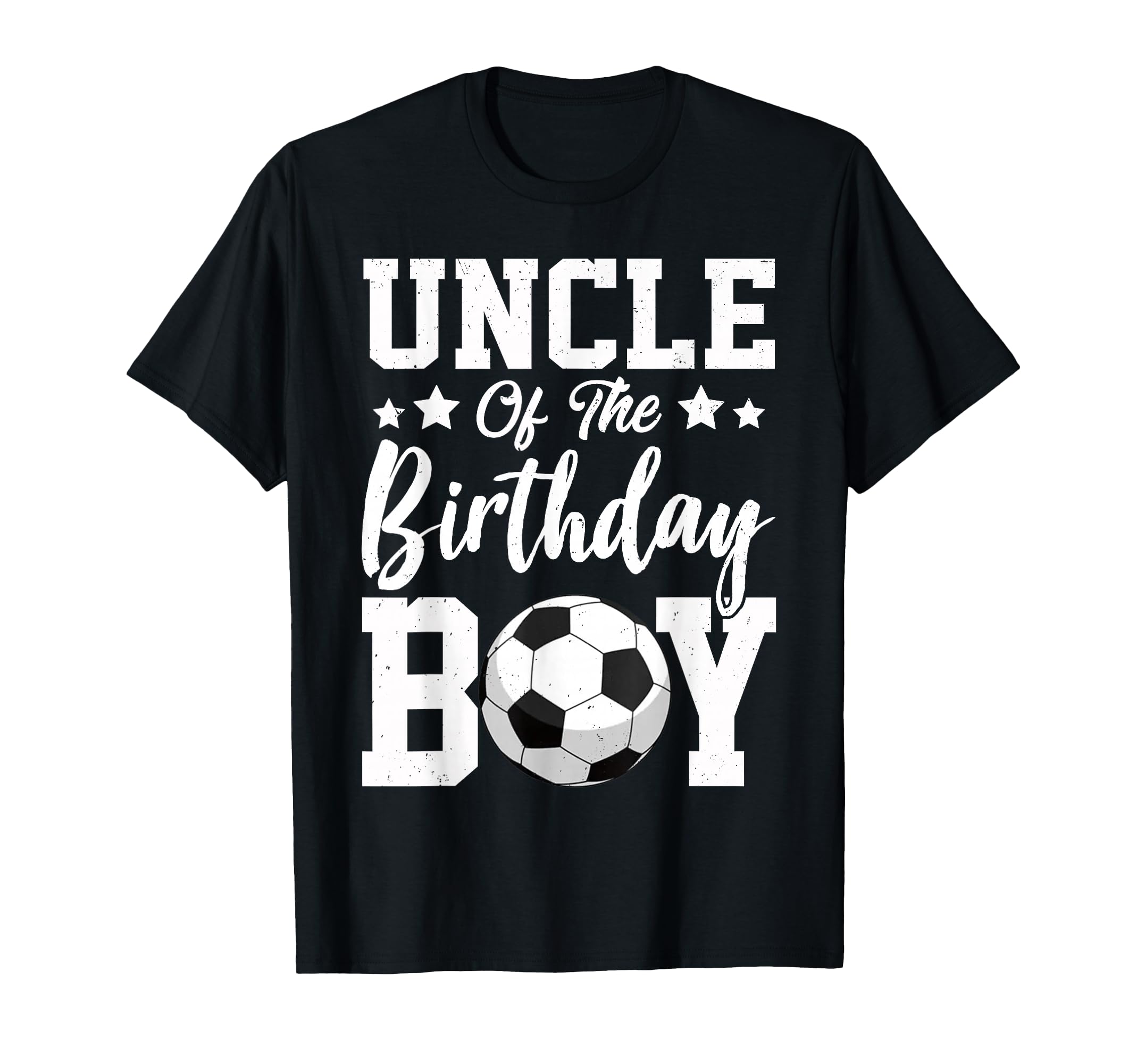 Uncle Birthday Soccer Matching T-Shirt - Casual Everyday Wear for Adults - T-Shirt, Sweatshirt, Hoodie