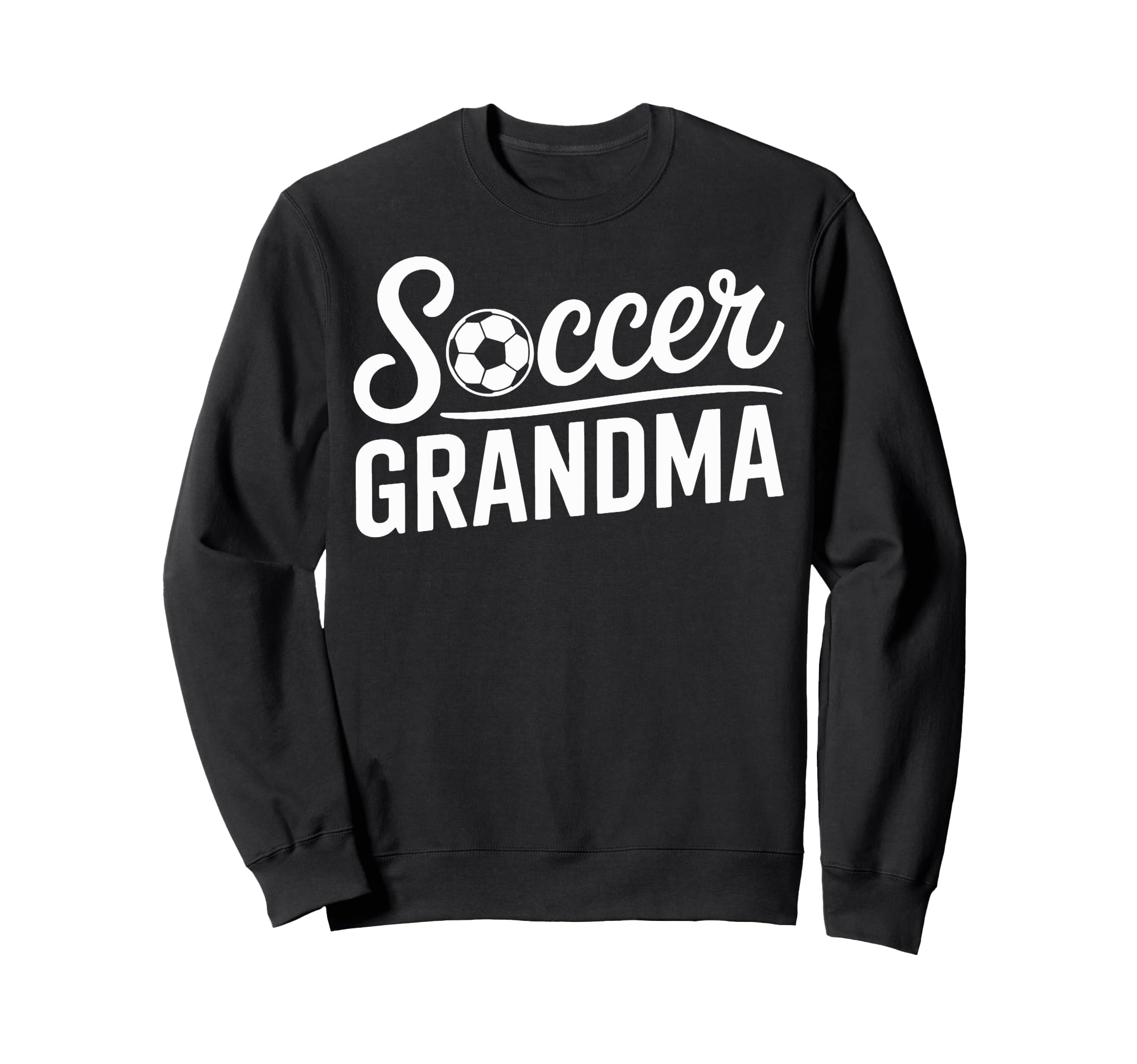 Soccer Grandma Soccer Moms And Fans Sweatshirt - Custom Art Print Unisex - T-Shirt, Sweatshirt, Hoodie