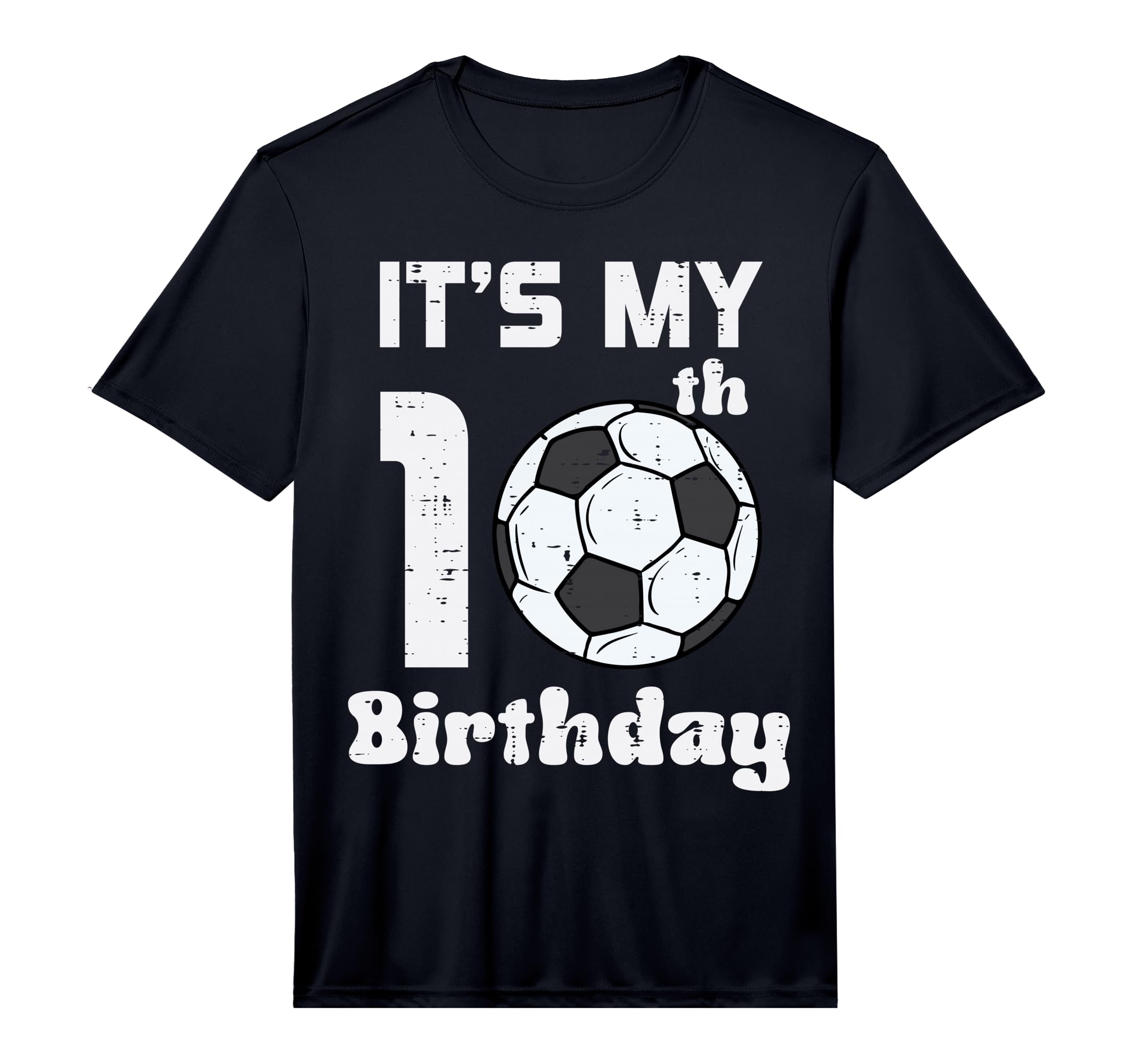 Its My 10Th Birthday Soccer 10 Years T-Shirt - Novelty Apparel Men Women - T-Shirt, Sweatshirt, Hoodie