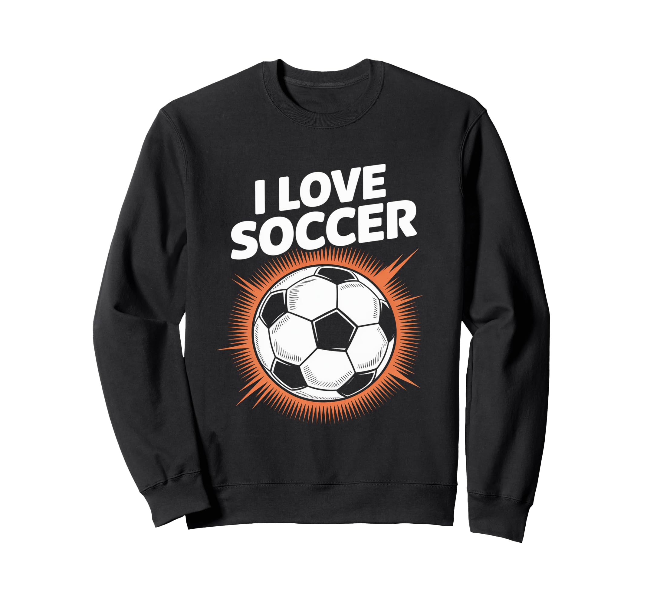 I Love Soccer Vibrant Passion Sweatshirt - Unique Graphic Men Women - T-Shirt, Sweatshirt, Hoodie