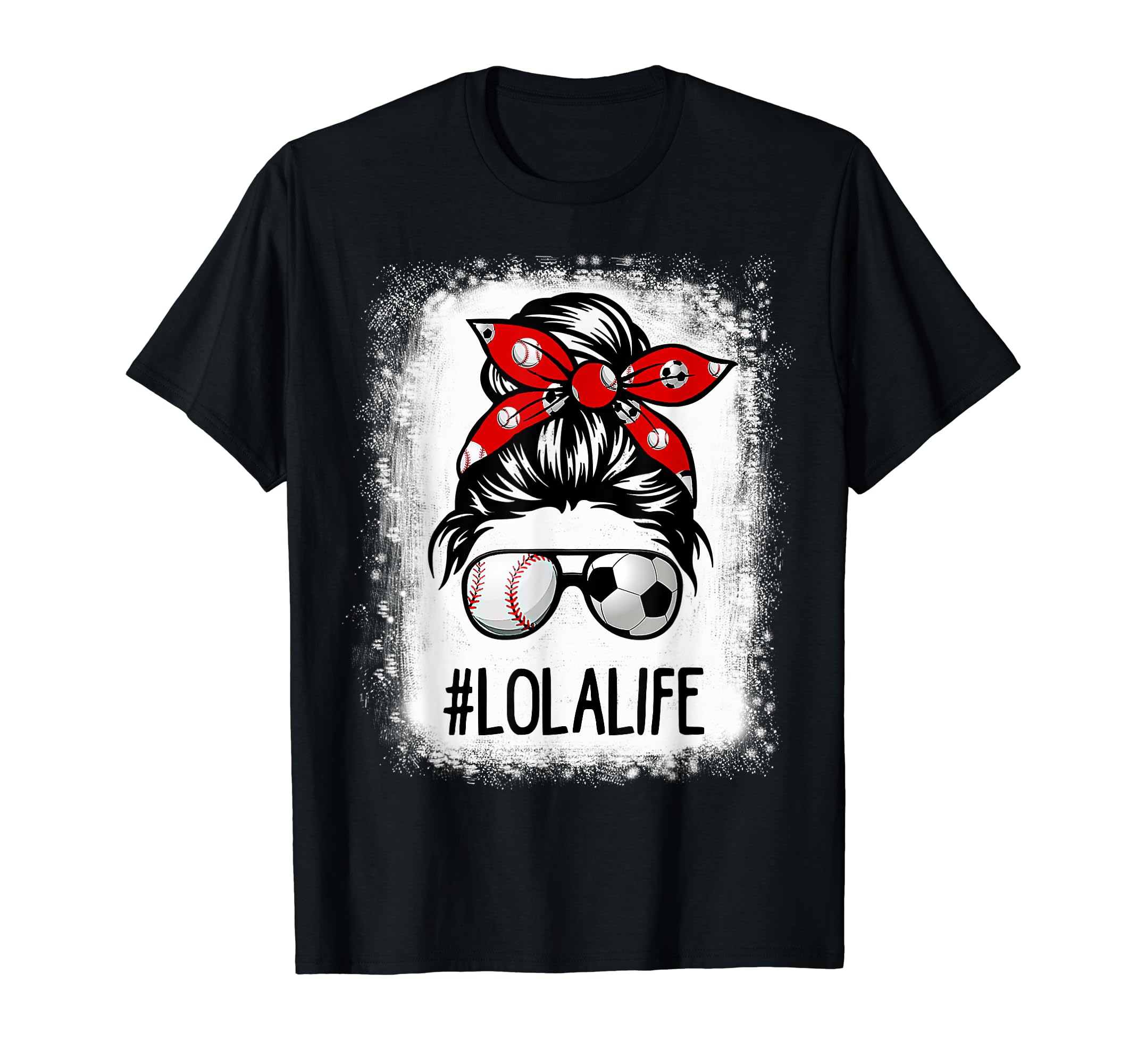 Bleached Lola Life Soccer Messy Bun T-Shirt - Minimalist Print Unisex - T-Shirt, Sweatshirt, Hoodie