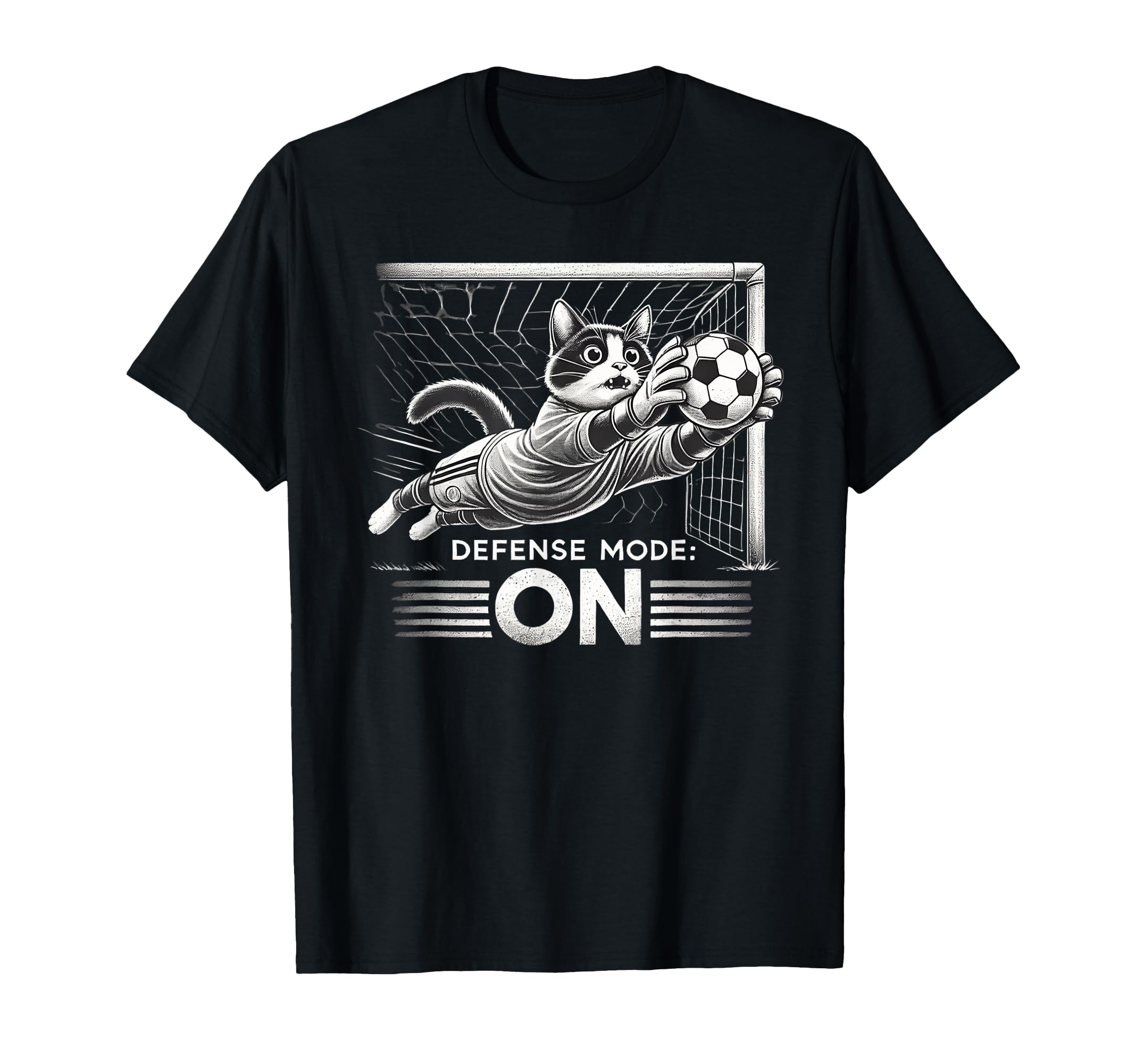 Defense Mode Soccer Goalie T-Shirt - Casual Everyday Wear Men Women - T-Shirt, Sweatshirt, Hoodie