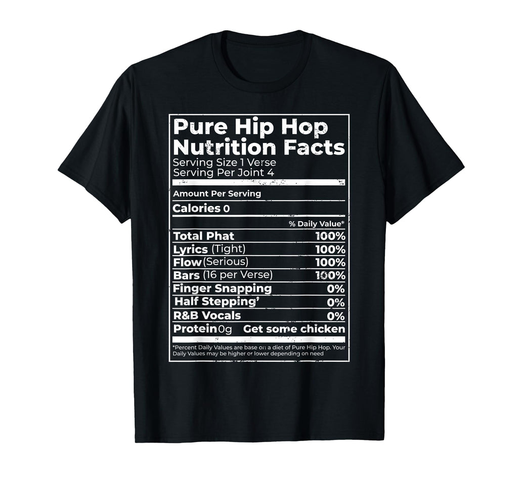 Pure Hip Hop Nutrition Facts Diet T-Shirt - Novelty Apparel for Adults - T-Shirt, Sweatshirt, Hoodie
