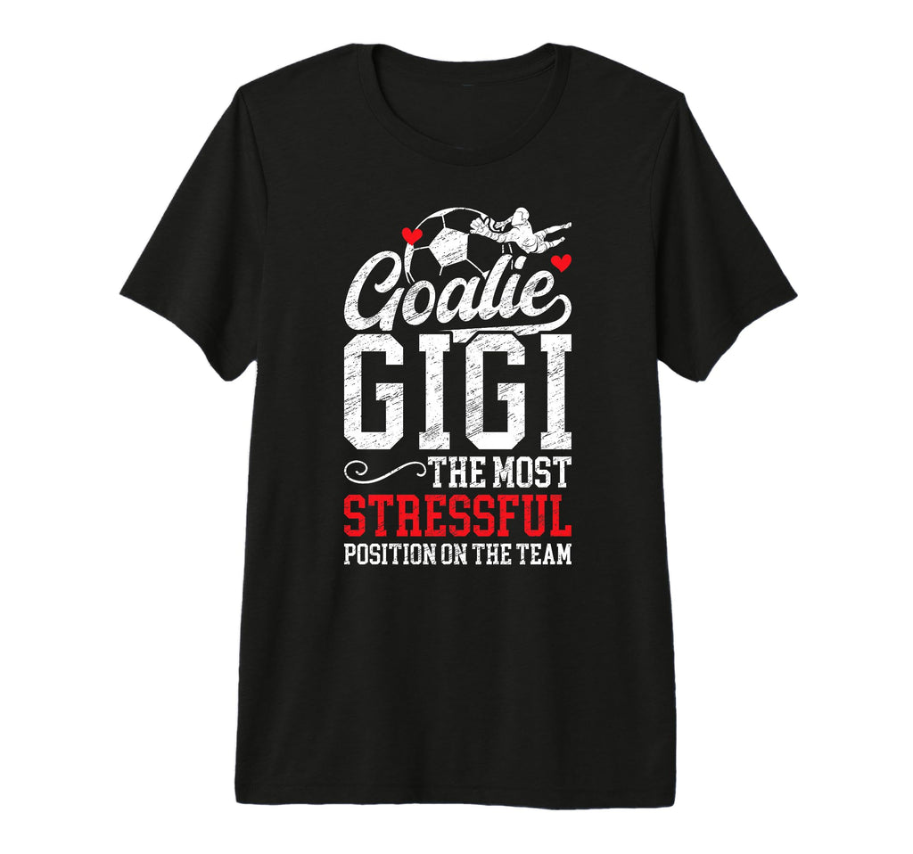 Soccer Goalie Gigi Funny Gigi Soccer T-Shirt - Unique Graphic Men Women - T-Shirt, Sweatshirt, Hoodie