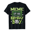 Meme Birthday Soccer Family Matching T-Shirt - Minimalist Print Men Women - T-Shirt, Sweatshirt, Hoodie