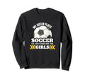 Soccer Brother Soccer Player Sister Sweatshirt - Novelty Apparel Unisex - T-Shirt, Sweatshirt, Hoodie