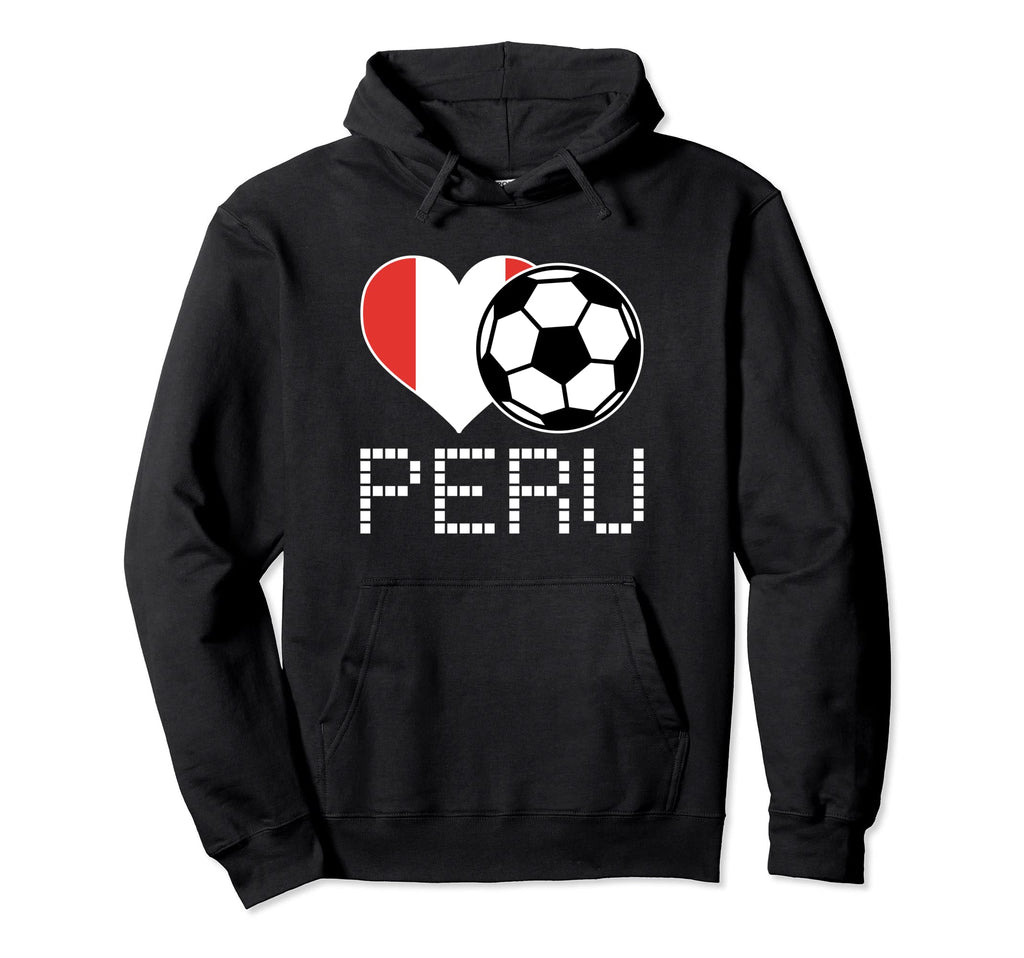 Peru Soccer Peruvian Flag Love Hoodie - Casual Everyday Wear Unisex - T-Shirt, Sweatshirt, Hoodie