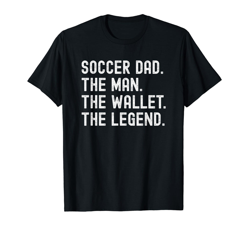 Soccer Dad Funny Wallet Legend T-Shirt - Novelty Apparel Unisex - T-Shirt, Sweatshirt, Hoodie