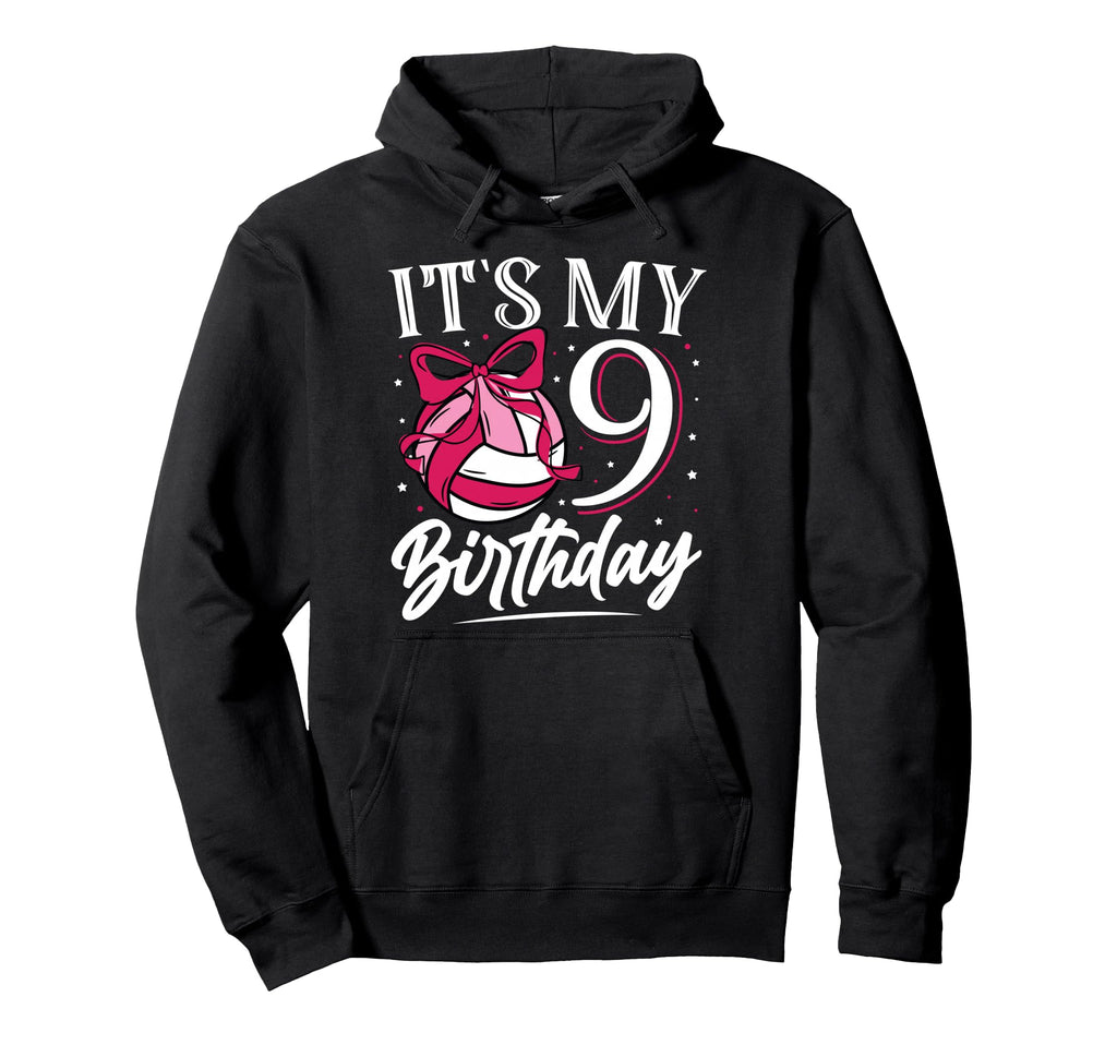 Its My Nine 9Th Birthday Volleyball Hoodie - Novelty Apparel for Adults - T-Shirt, Sweatshirt, Hoodie
