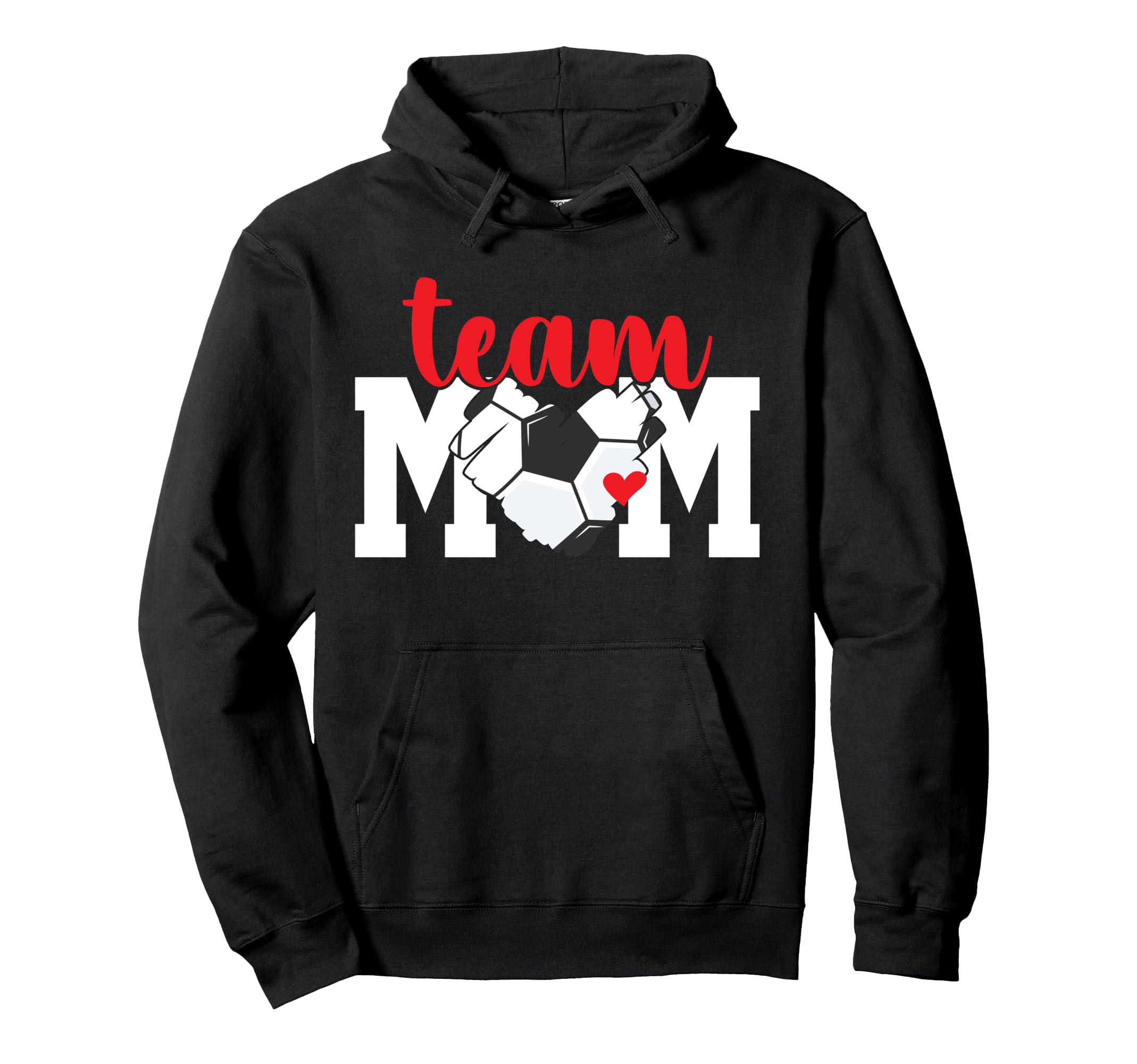 Soccer Team Mom Appreciation Soccer Hoodie - Unique Graphic for Adults - T-Shirt, Sweatshirt, Hoodie