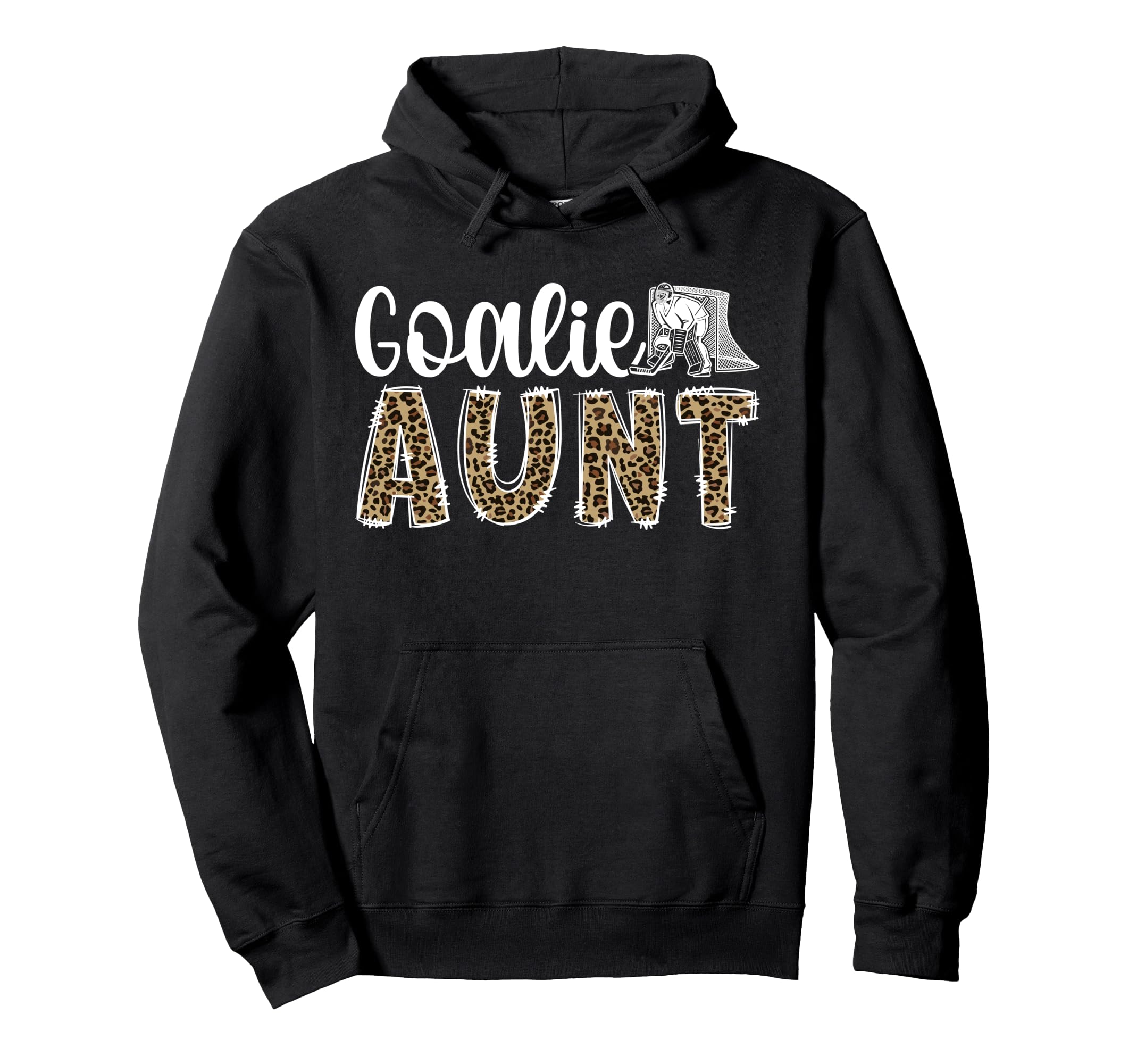 Ice Hockey Goalie Aunt Hockey Keeper Aunt Hoodie - Graphic Print Men Women - T-Shirt, Sweatshirt, Hoodie