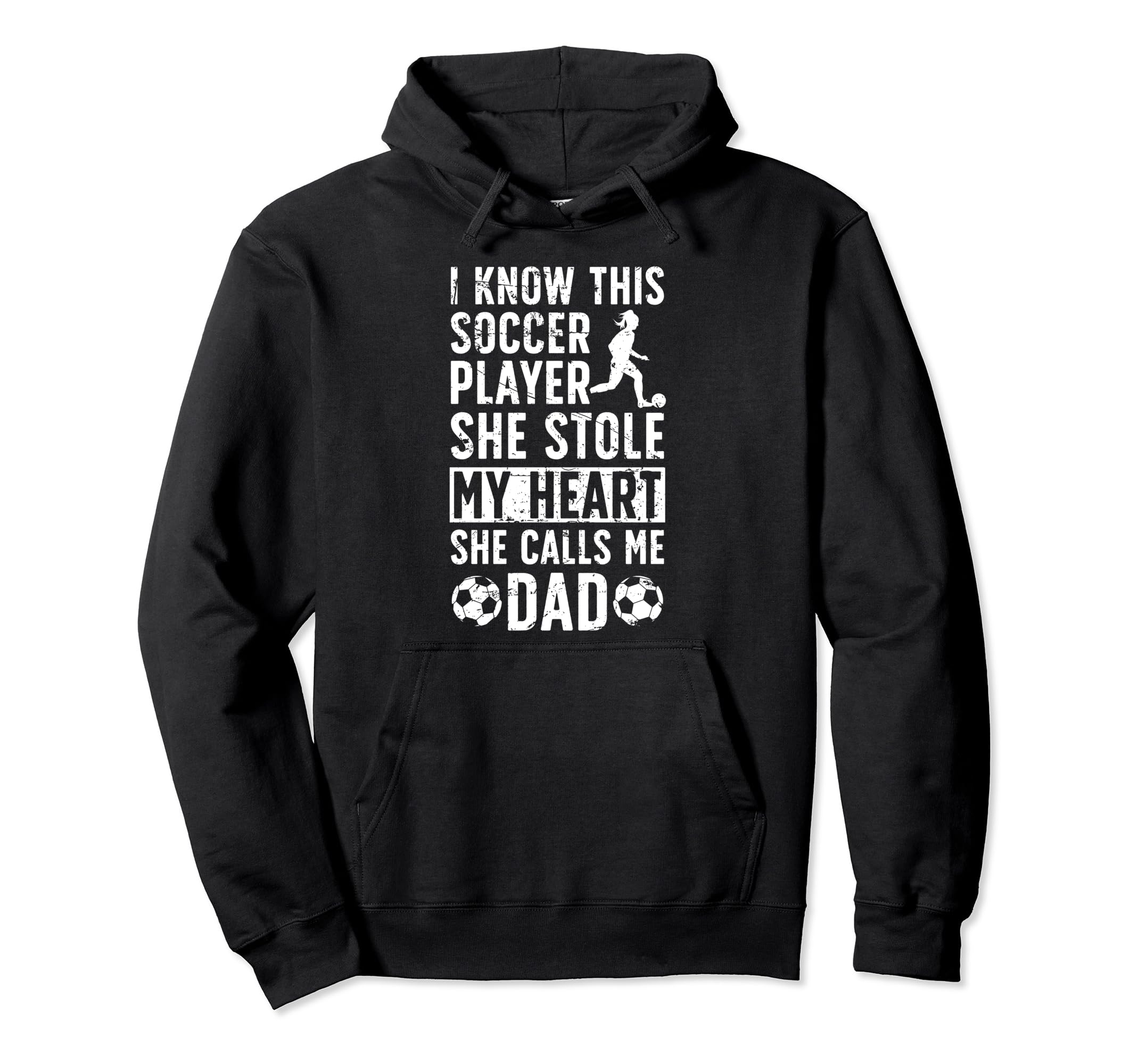 She Calls Me Dad Soccer Player Father Hoodie - Streetwear Style Unisex - T-Shirt, Sweatshirt, Hoodie