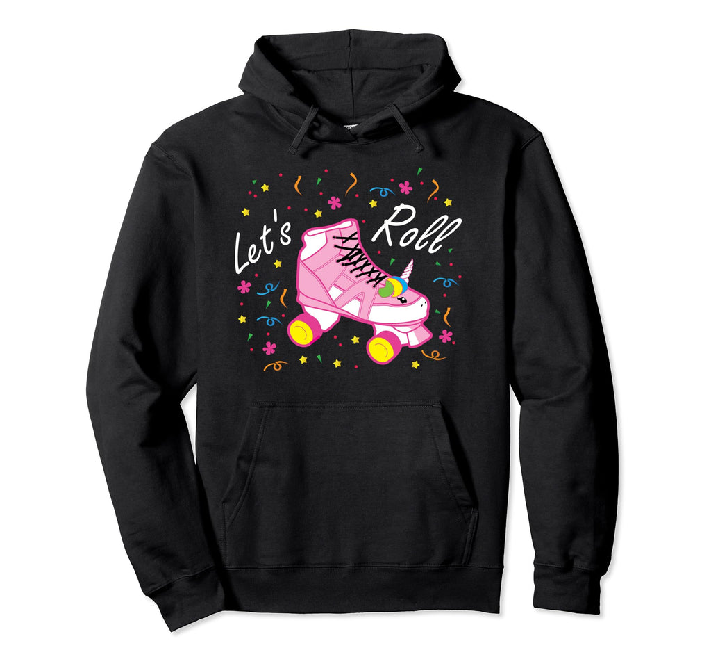 Lets Roll Unicorn Roller Skate Funny Hoodie - Streetwear Style Men Women - T-Shirt, Sweatshirt, Hoodie