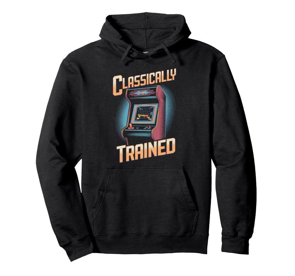 Classically Trained Arcade Gamer Hoodie - Streetwear Style for Adults - T-Shirt, Sweatshirt, Hoodie