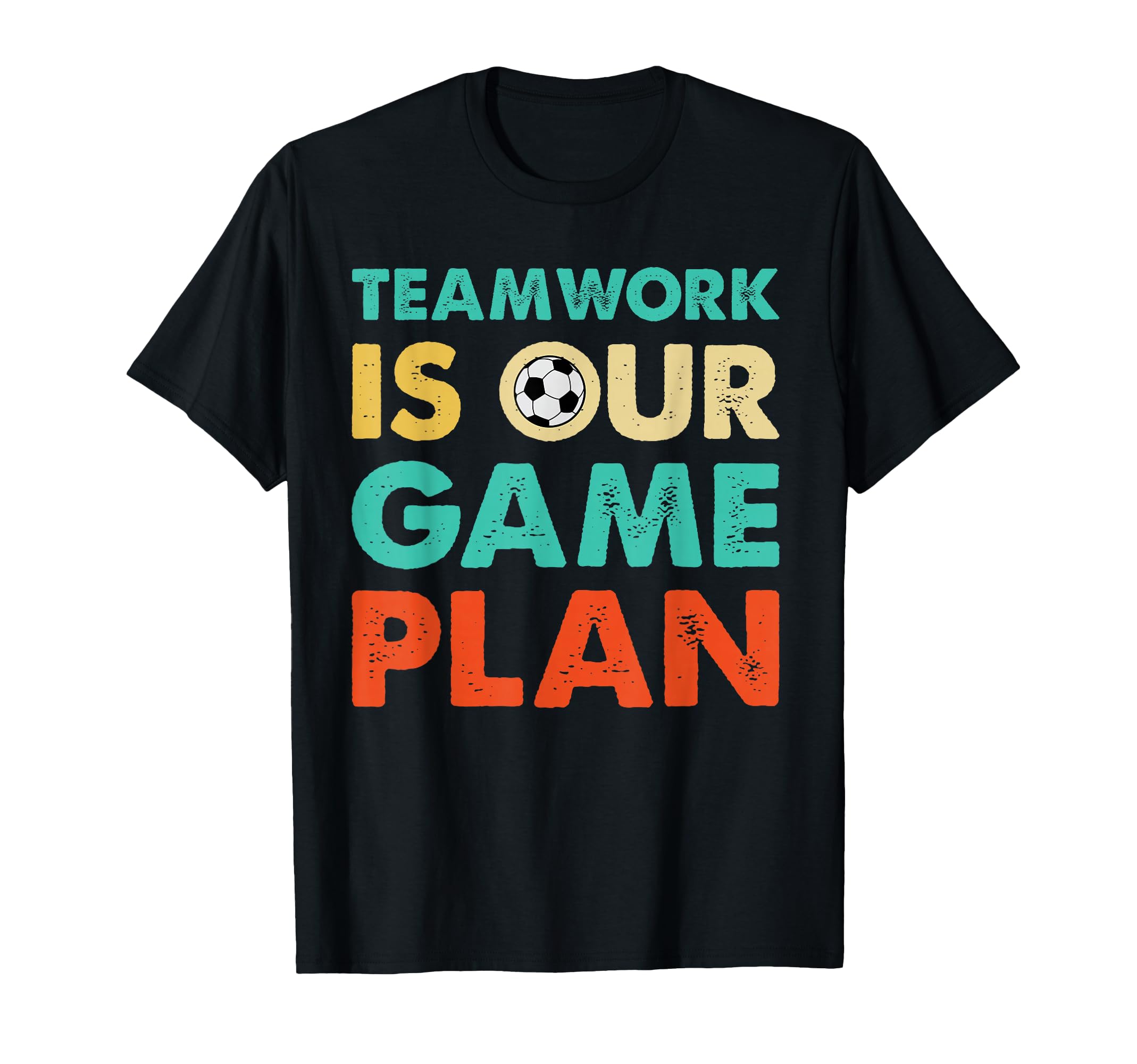 Teamwork Is Our Game Plan Inspirational T-Shirt - Custom Art Print Unisex - T-Shirt, Sweatshirt, Hoodie
