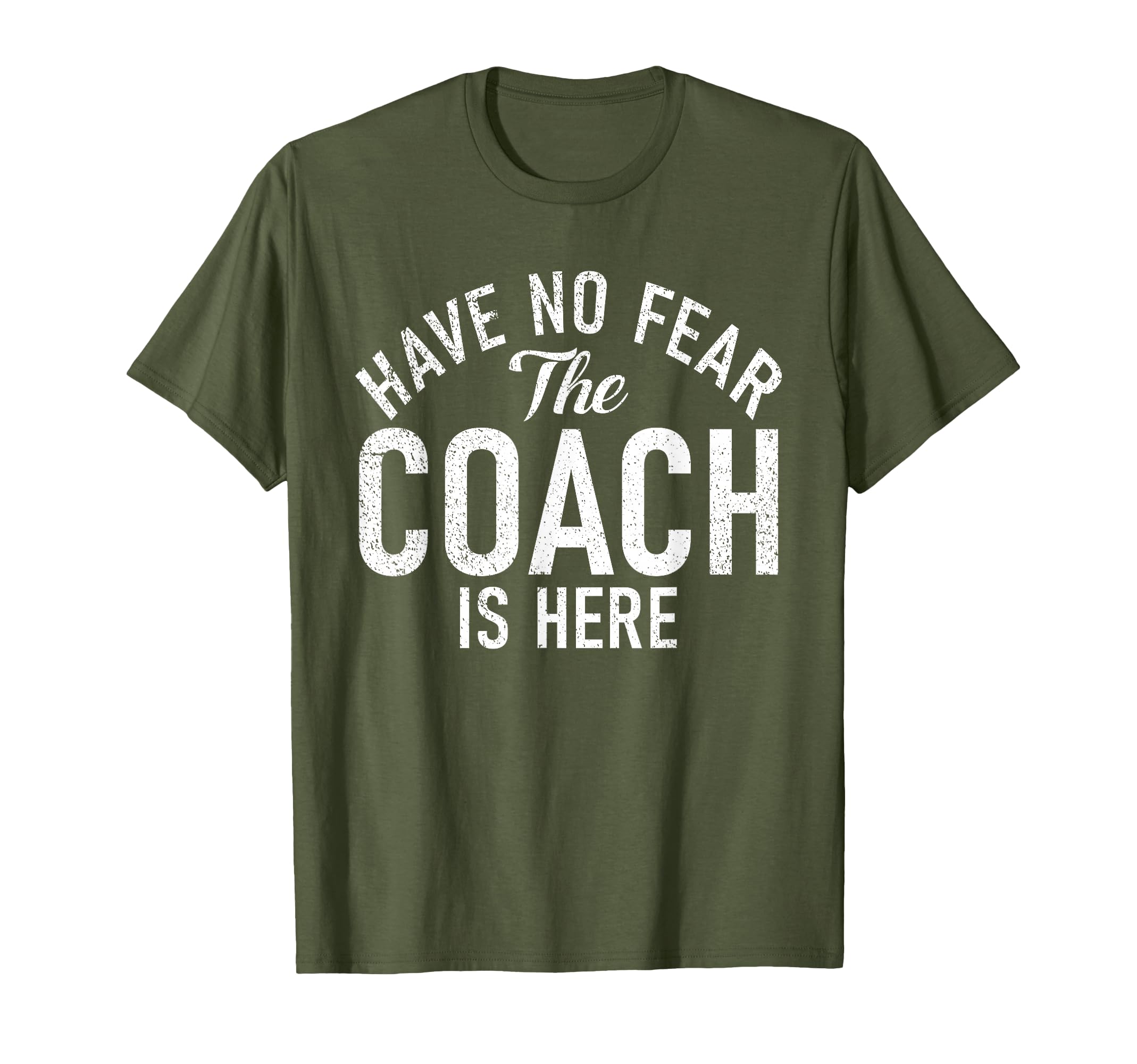 Have No Fear Coach Is Here Sports T-Shirt - Custom Art Print for Adults - T-Shirt, Sweatshirt, Hoodie