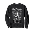 Soccer Dad My Favorite Soccer Player Sweatshirt - Minimalist Print Unisex - T-Shirt, Sweatshirt, Hoodie