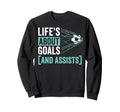 Soccer Player Lifes About Goals Sweatshirt - Aesthetic Graphic Men Women - T-Shirt, Sweatshirt, Hoodie