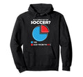 Is It Great Day Soccer Hoodie - Graphic Print Unisex - T-Shirt, Sweatshirt, Hoodie