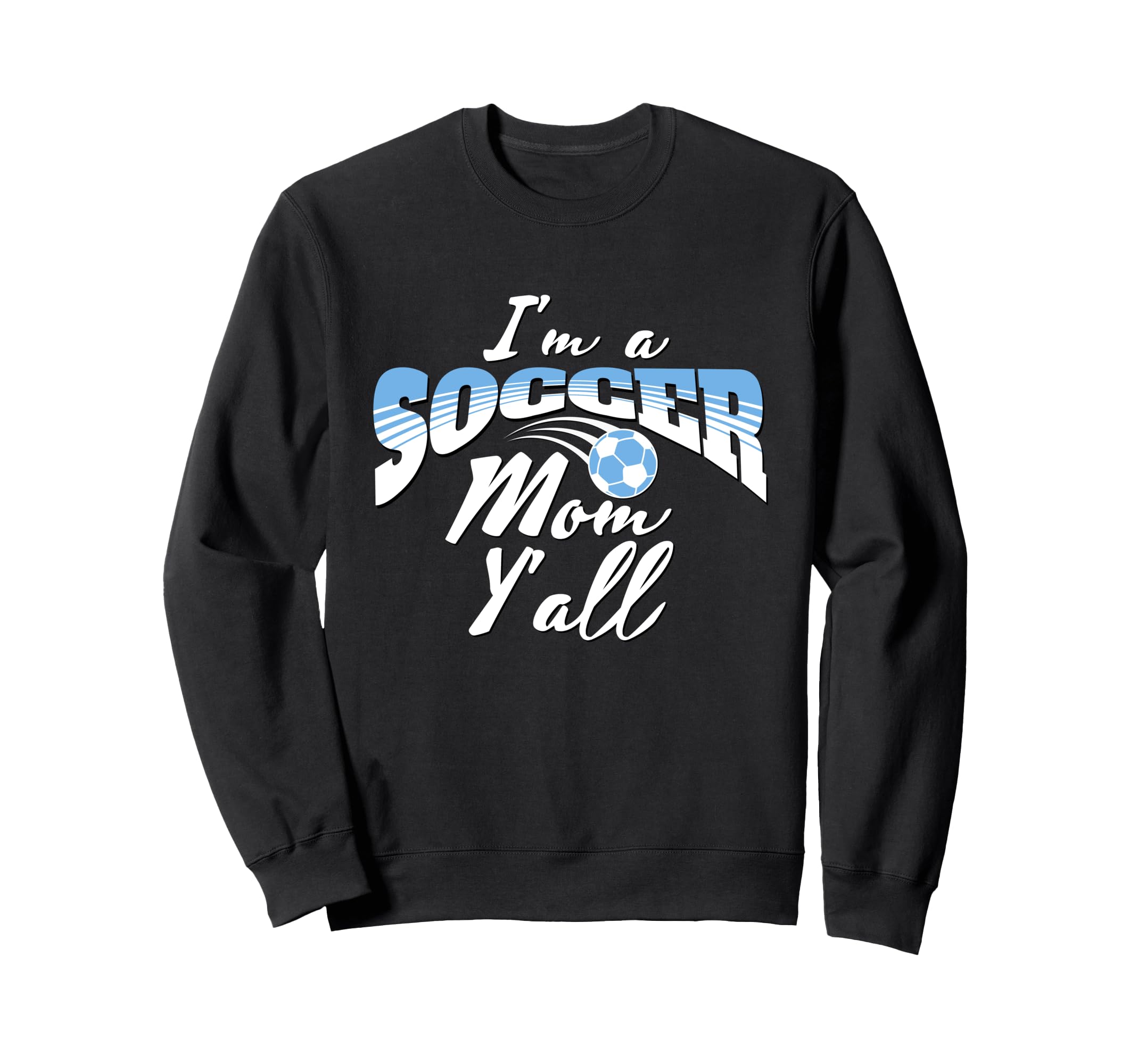 Mom Soccer Lover Soccer Mom Gift Sweatshirt - Aesthetic Graphic Unisex - T-Shirt, Sweatshirt, Hoodie