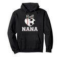 Ball Nana Baseball Soccer Heart Mothers Hoodie - Graphic Print Men Women - T-Shirt, Sweatshirt, Hoodie