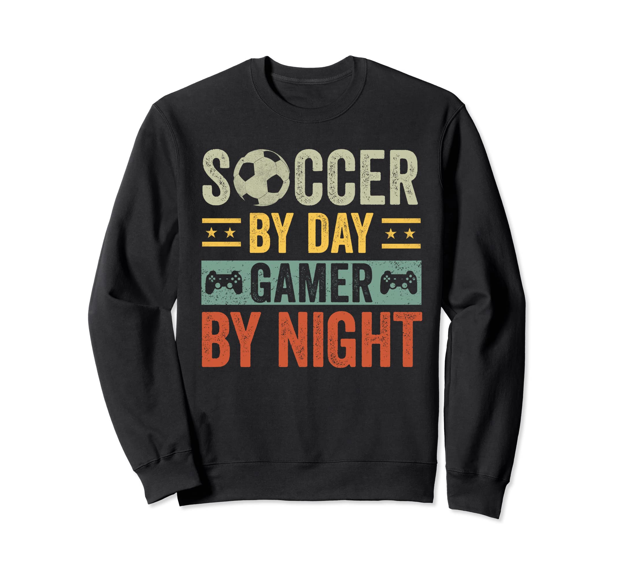 Soccer Day Gamer Night Funny Sweatshirt - Casual Everyday Wear Men Women - T-Shirt, Sweatshirt, Hoodie