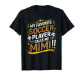 My Favorite Soccer Player Calls Me Mimi T-Shirt - Custom Art Print Unisex - T-Shirt, Sweatshirt, Hoodie