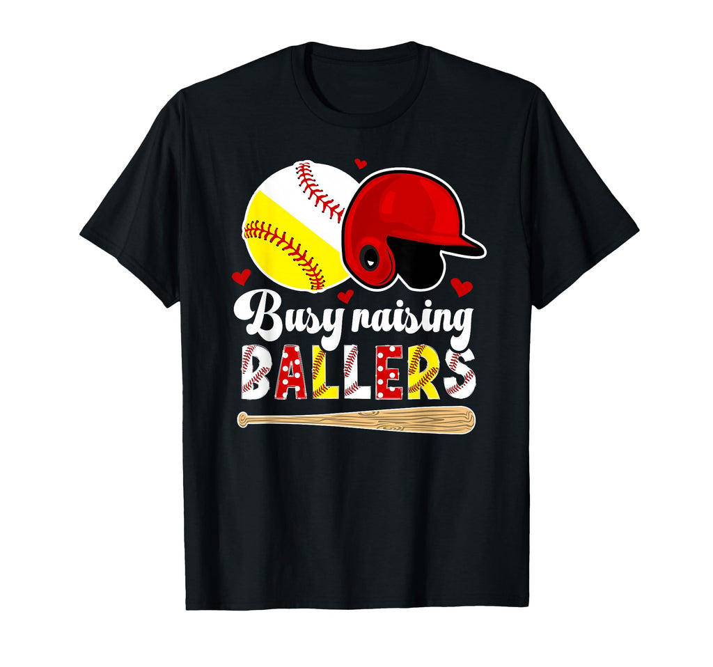 Busy Raising Ballers Baseball Softball T-Shirt - Graphic Print Men Women - T-Shirt, Sweatshirt, Hoodie