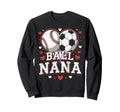 Ball Nana Baseball Soccer Heart Mothers Sweatshirt - Trendy Graphic Unisex - T-Shirt, Sweatshirt, Hoodie
