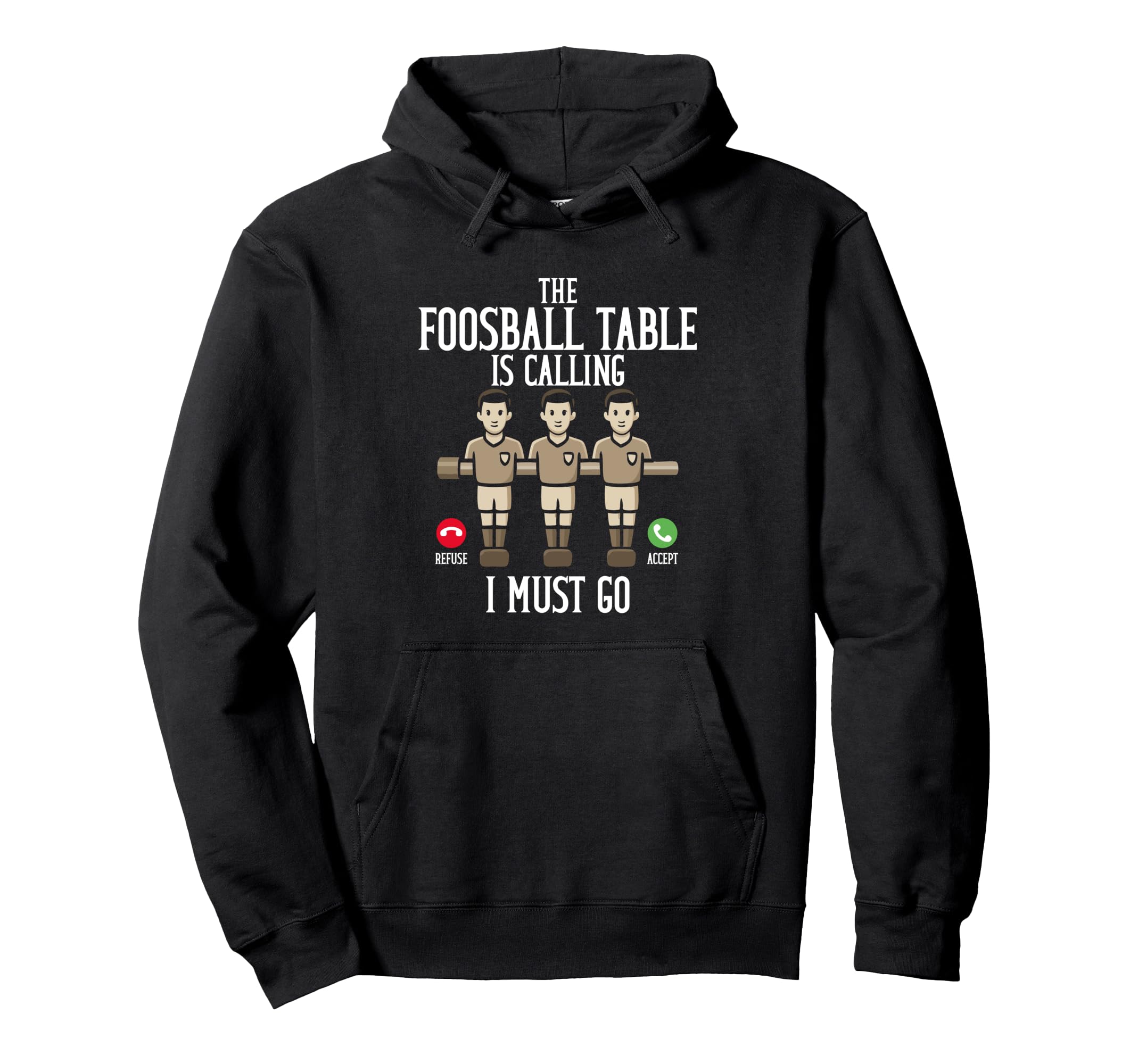 Foosball Table Is Calling I Must Go Hoodie - Minimalist Print Men Women - T-Shirt, Sweatshirt, Hoodie