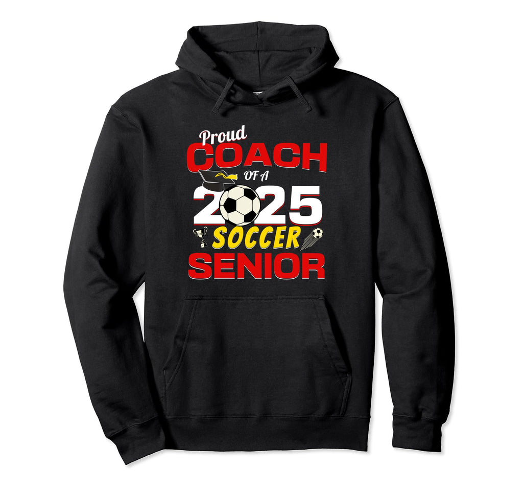 Senior Coach 2025 Proud Coach 2025 Hoodie - Unique Graphic for Adults - T-Shirt, Sweatshirt, Hoodie