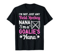 Im Field Hockey Goalie Nana Field T-Shirt - Minimalist Print Men Women - T-Shirt, Sweatshirt, Hoodie