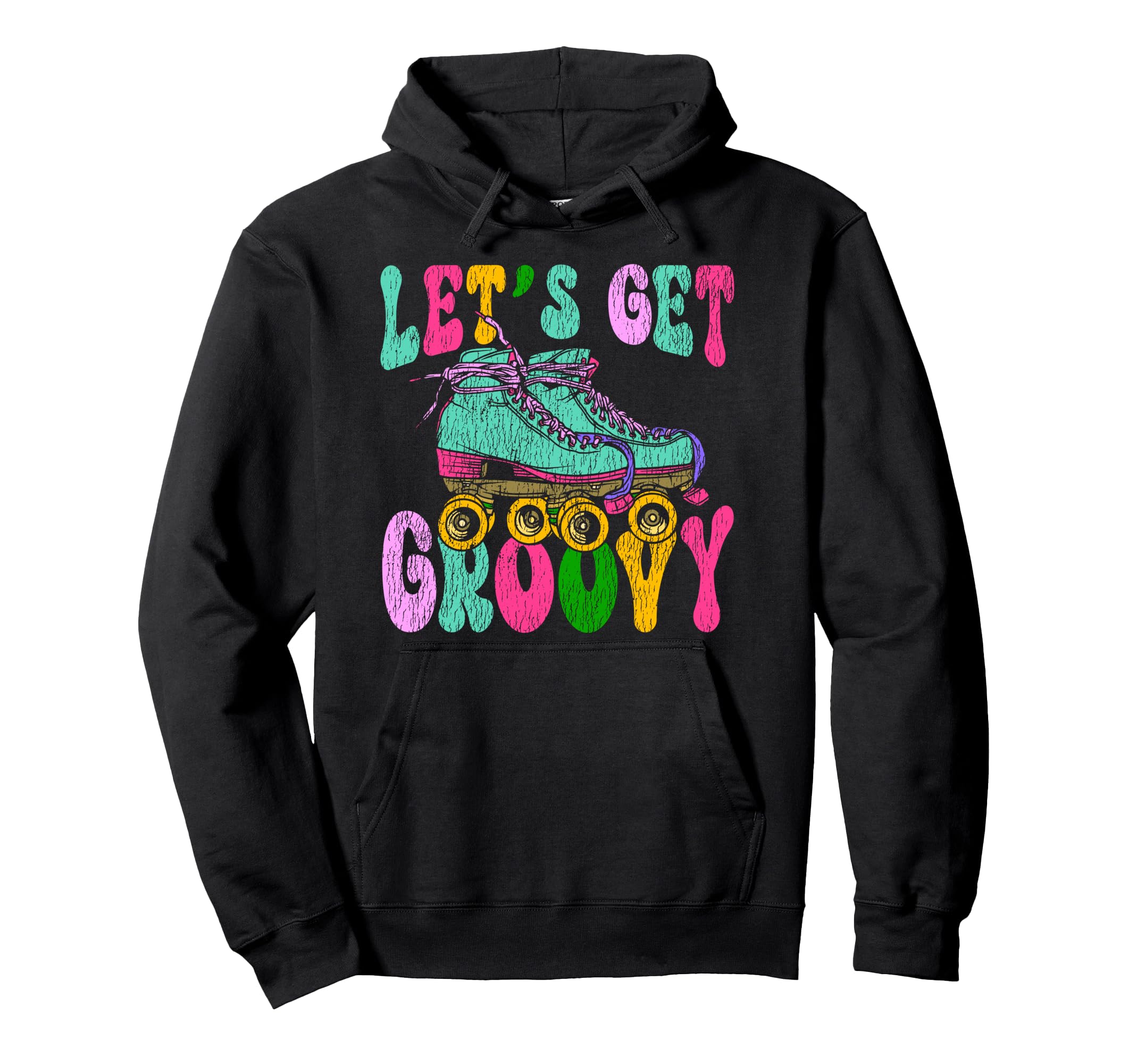 Roller Skating Skate 1970S Lets Get Hoodie - Novelty Apparel for Adults - T-Shirt, Sweatshirt, Hoodie