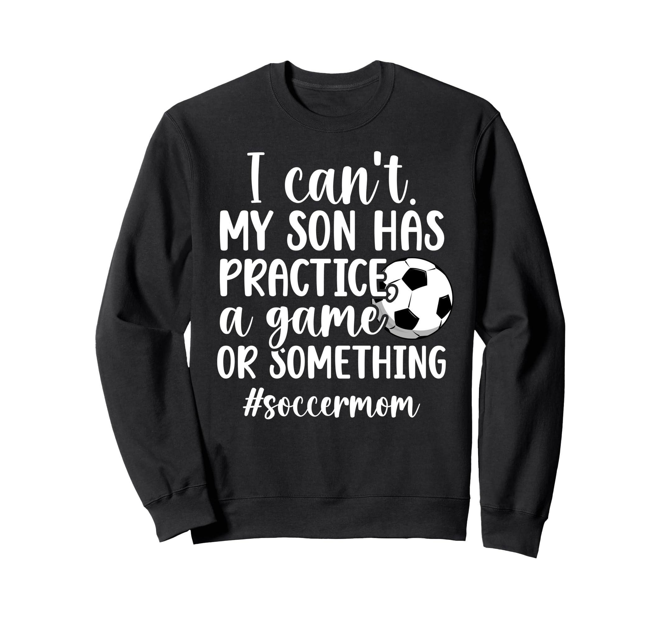 Soccer Mom Soccer Player Mom Funny Sweatshirt - Unique Graphic Men Women - T-Shirt, Sweatshirt, Hoodie