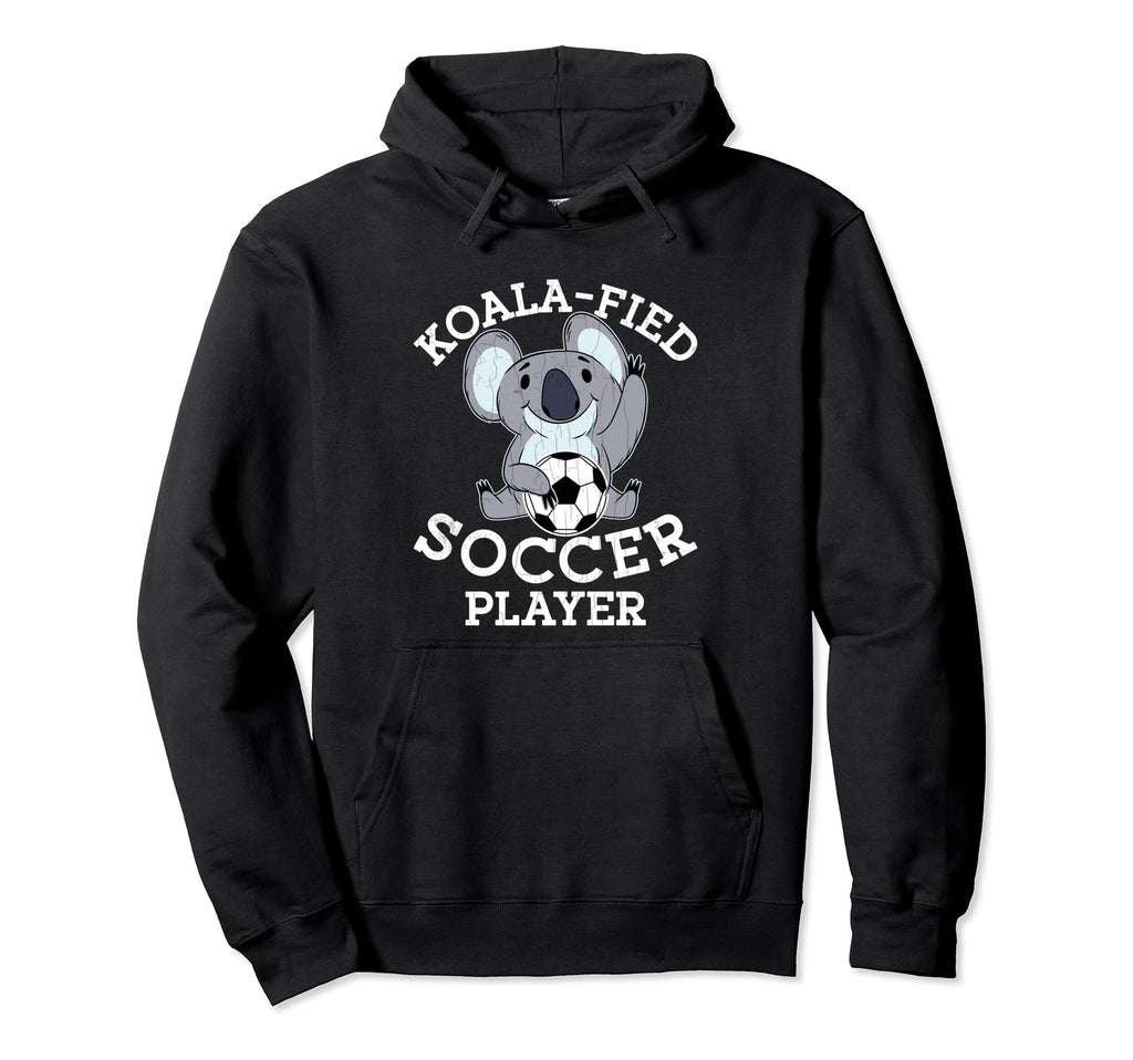 Koala Fied Soccer Player Funny Sports Lover Hoodie - Trendy Graphic Unisex - T-Shirt, Sweatshirt, Hoodie