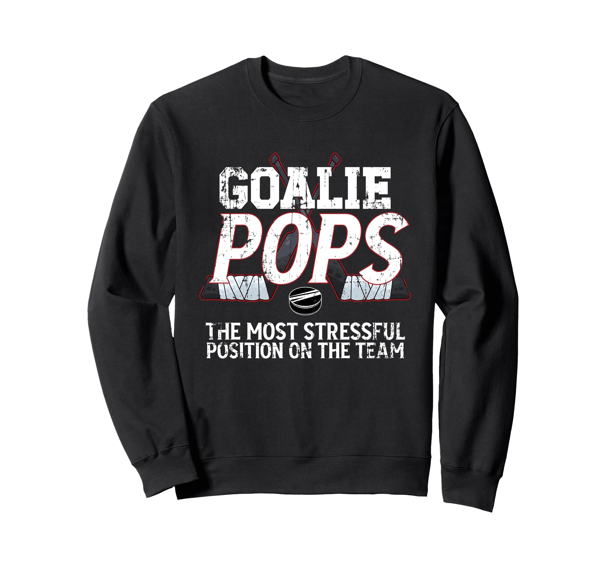 Ice Hockey Goalie Pops Funny Ice Sweatshirt - Novelty Apparel for Adults - T-Shirt, Sweatshirt, Hoodie