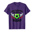 Mom Transport Regional Bound Soccer T-Shirt - Trendy Graphic Men Women - T-Shirt, Sweatshirt, Hoodie