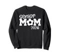 Soccer Senior Mom 2026 Soccer Player Sweatshirt - Unique Graphic Unisex - T-Shirt, Sweatshirt, Hoodie