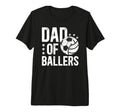 Mens Dad Ballers Soccer T-Shirt - Casual Everyday Wear Men Women - T-Shirt, Sweatshirt, Hoodie