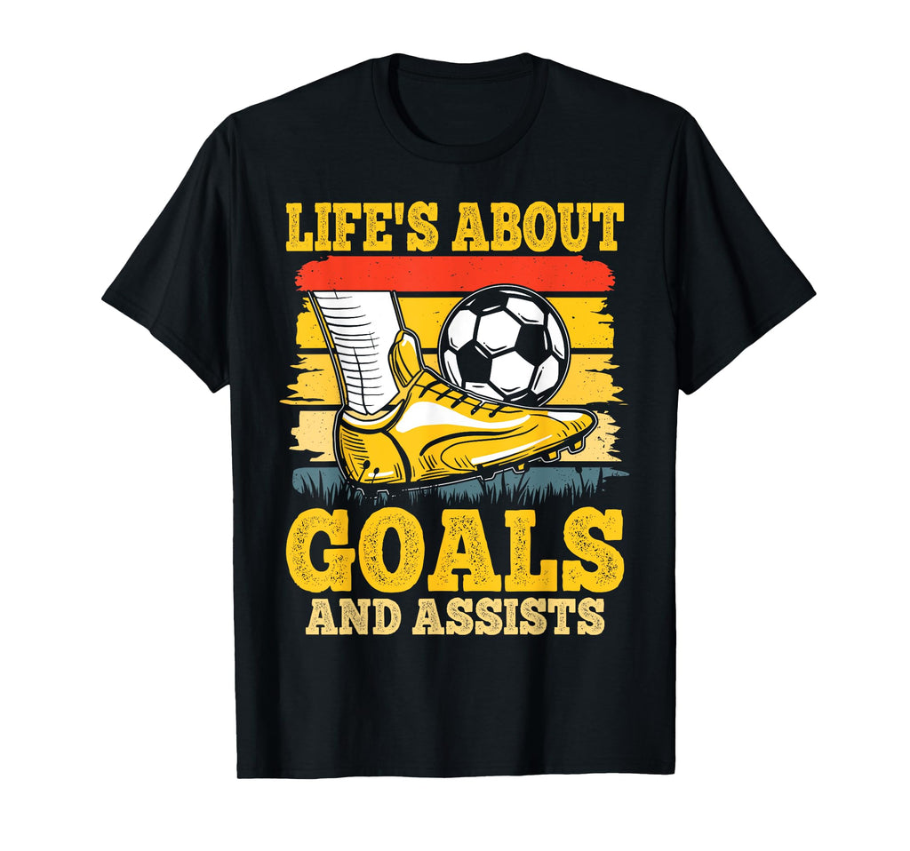 Soccer Lifes About Goals And T-Shirt - Fun Novelty Design for Adults - T-Shirt, Sweatshirt, Hoodie