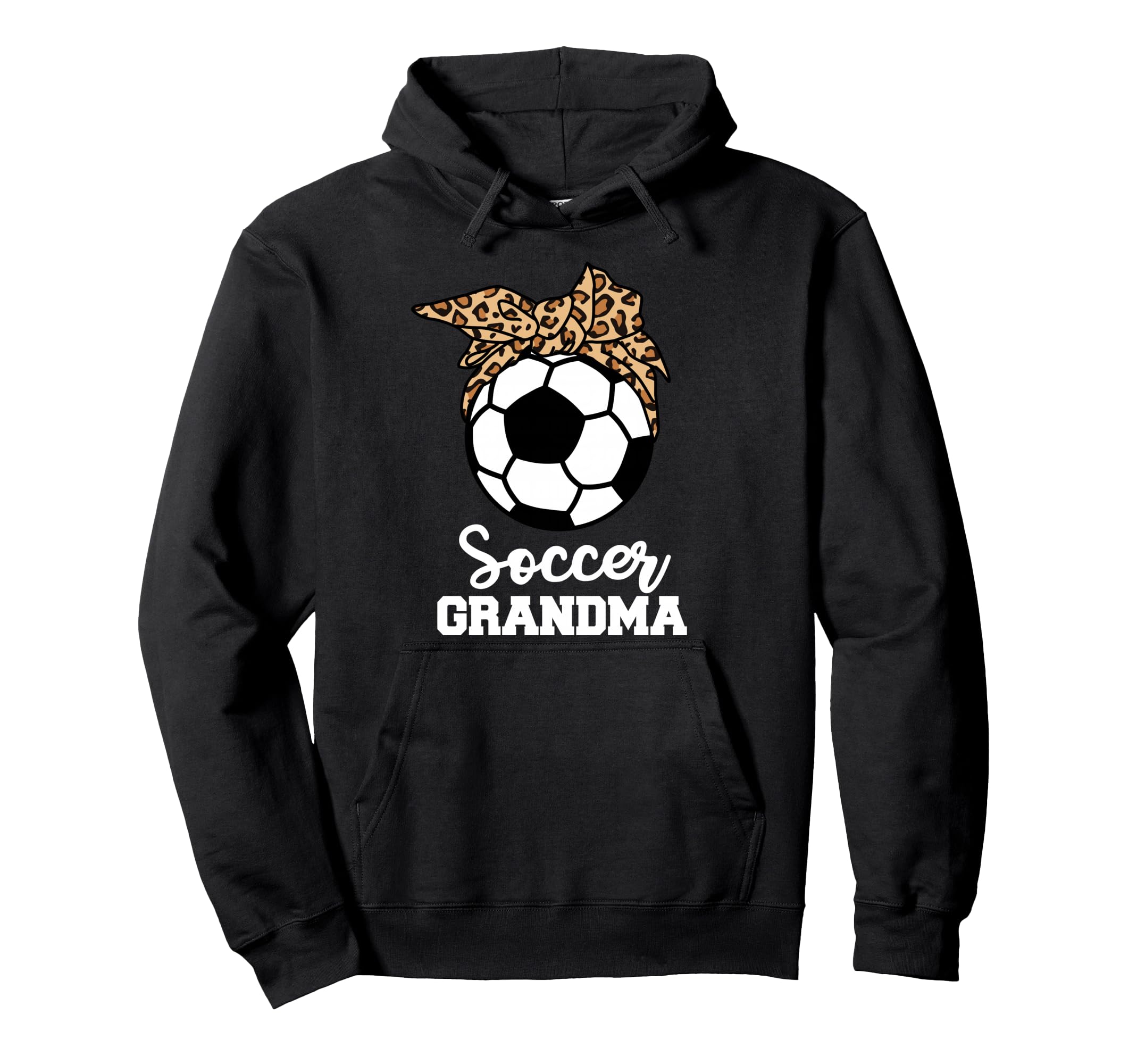 Soccer Grandma Funny Leopard Grandma Hoodie - Novelty Apparel for Adults - T-Shirt, Sweatshirt, Hoodie