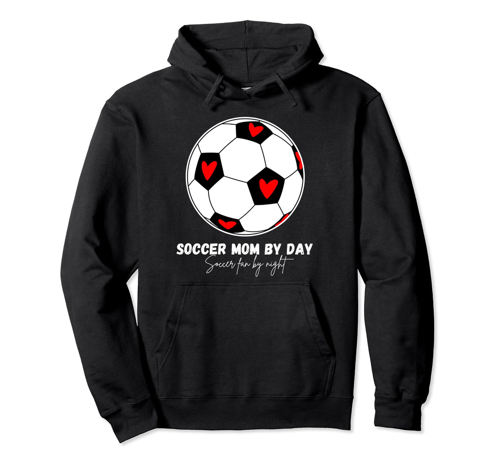 Soccer Mom Day Soccer Fan Night Hoodie - Graphic Print Men Women - T-Shirt, Sweatshirt, Hoodie