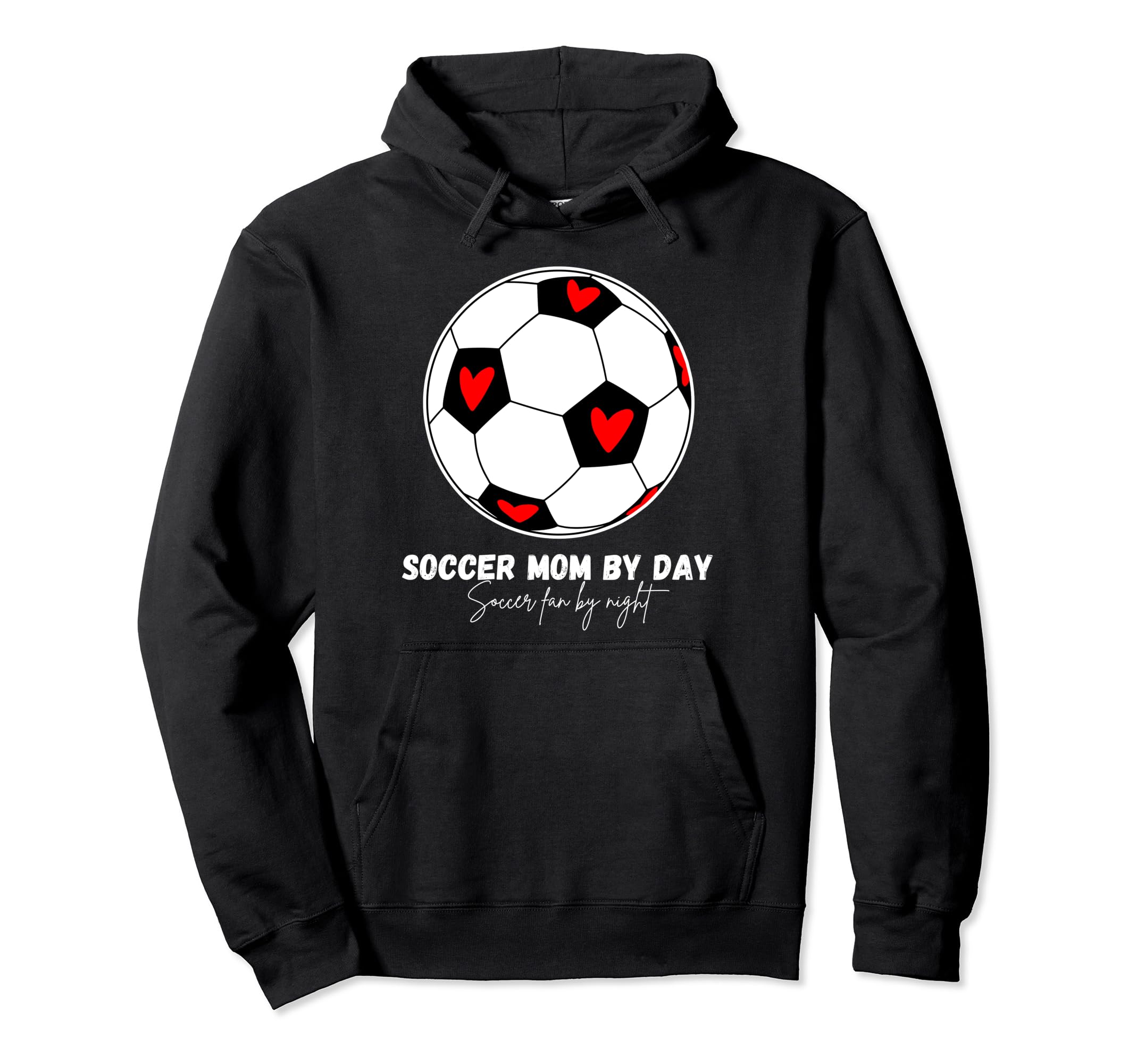 Soccer Mom Day Soccer Fan Night Hoodie - Graphic Print Men Women - T-Shirt, Sweatshirt, Hoodie