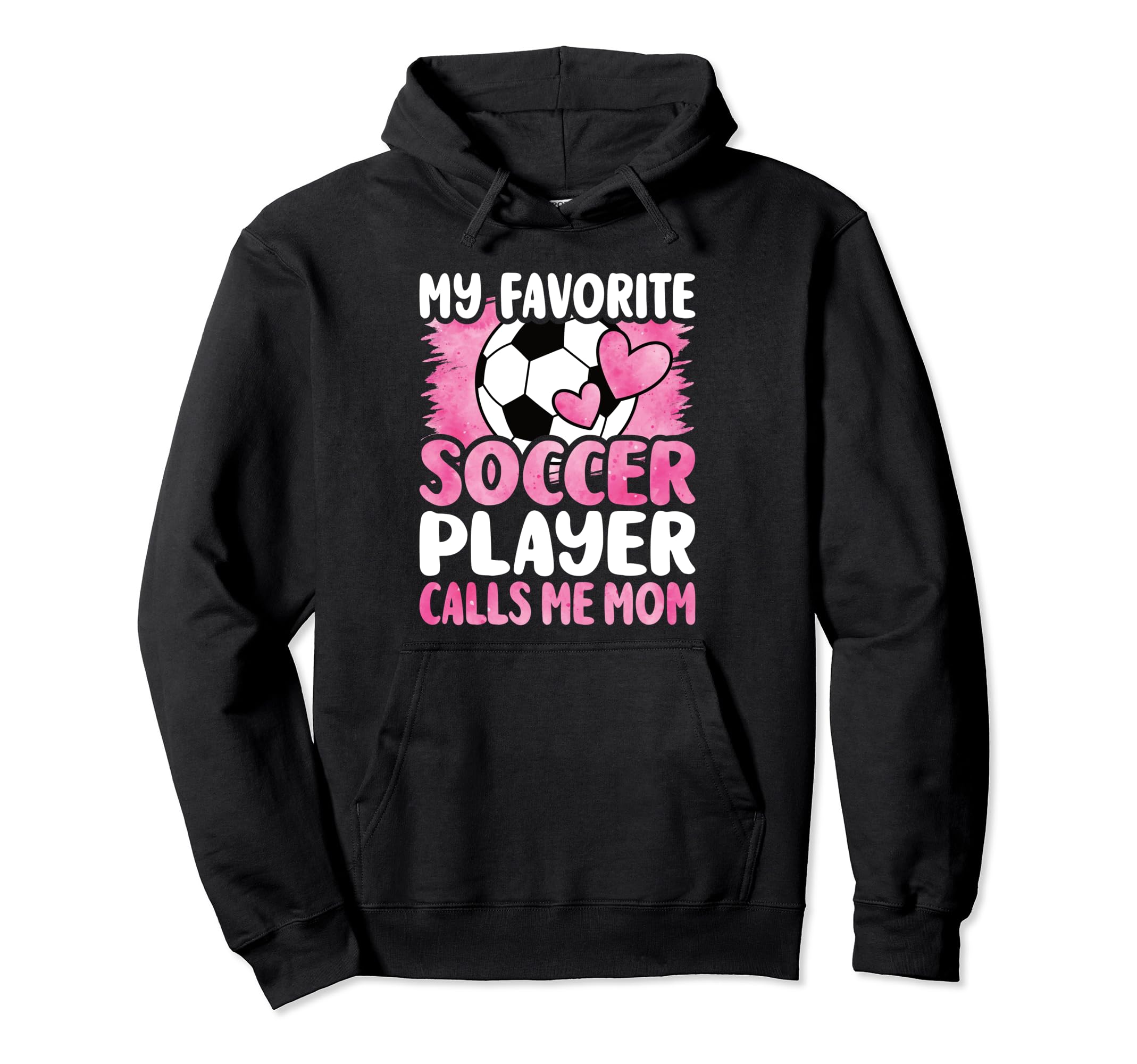 My Favorite Soccer Player Calls Me Hoodie - Aesthetic Graphic for Adults - T-Shirt, Sweatshirt, Hoodie