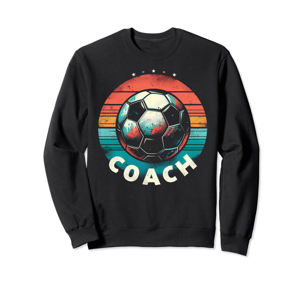 Soccer Coach Training Coaching Football Sweatshirt - Unique Graphic Unisex - T-Shirt, Sweatshirt, Hoodie